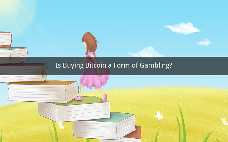 Is Buying Bitcoin a Form of Gambling?