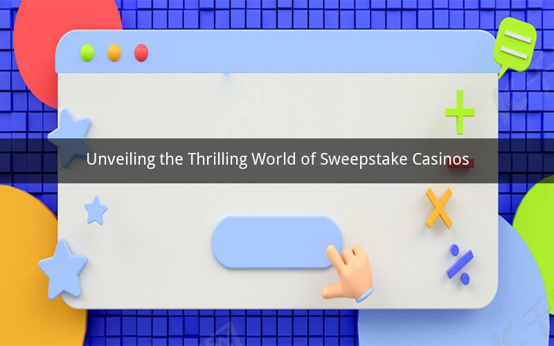 Unveiling the Thrilling World of Sweepstake Casinos