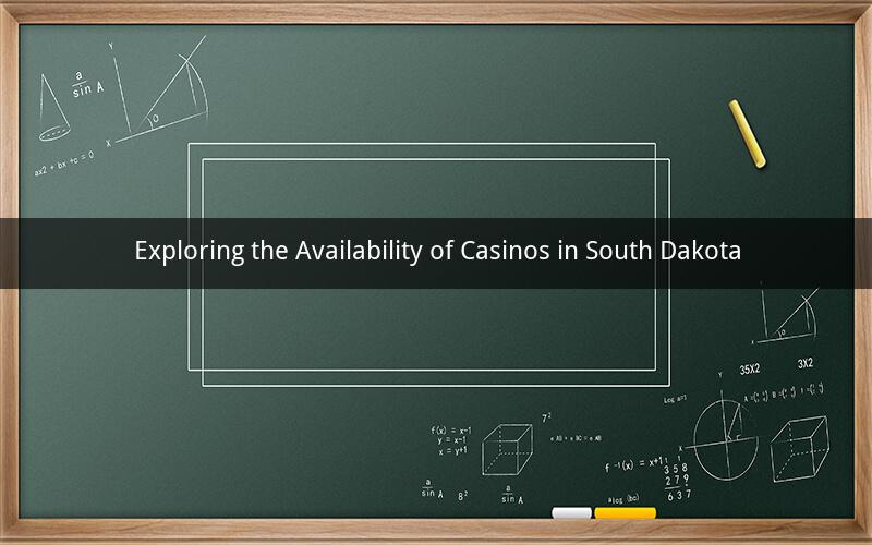 Exploring the Availability of Casinos in South Dakota