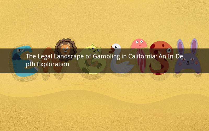 The Legal Landscape of Gambling in California: An In-Depth Exploration