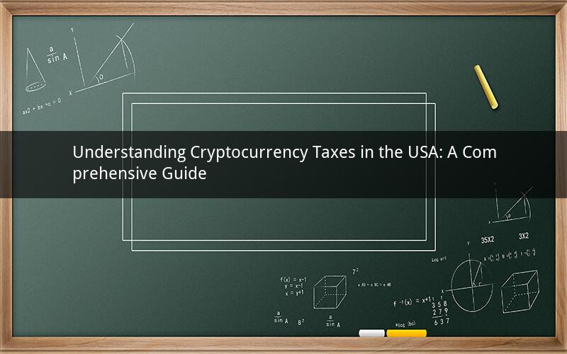 Understanding Cryptocurrency Taxes in the USA: A Comprehensive Guide