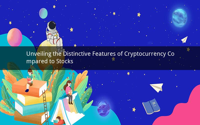 Unveiling the Distinctive Features of Cryptocurrency Compared to Stocks