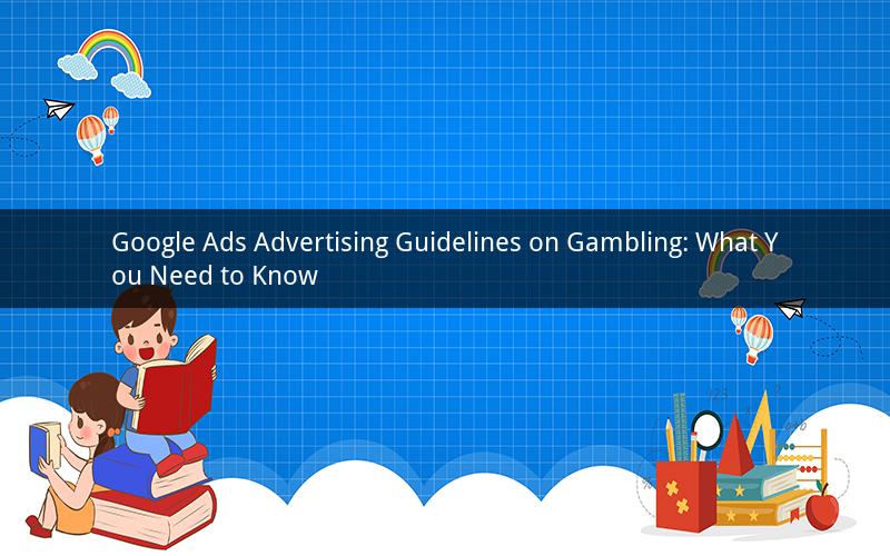 Google Ads Advertising Guidelines on Gambling: What You Need to Know