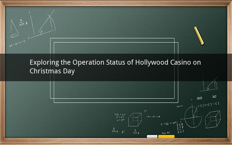 Exploring the Operation Status of Hollywood Casino on Christmas Day
