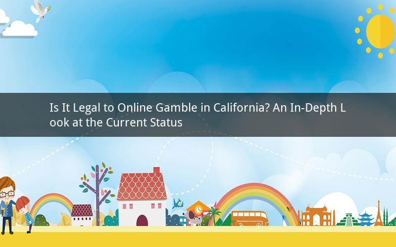Is It Legal to Online Gamble in California? An In-Depth Look at the Current Status
