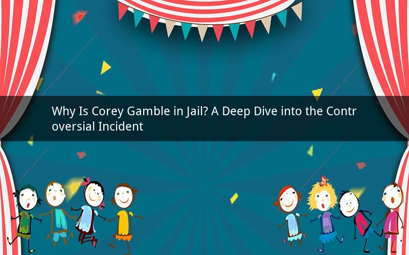 Why Is Corey Gamble in Jail? A Deep Dive into the Controversial Incident