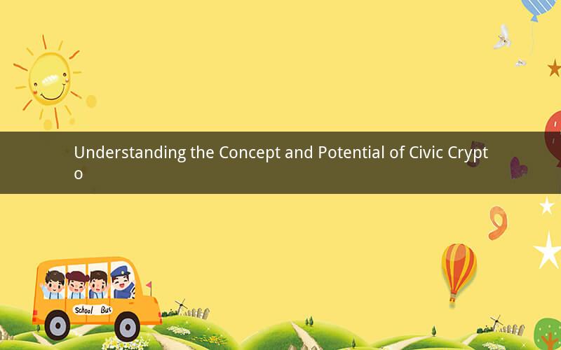 Understanding the Concept and Potential of Civic Crypto