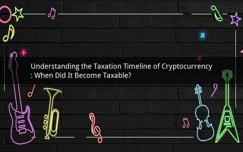 Understanding the Taxation Timeline of Cryptocurrency: When Did It Become Taxable?