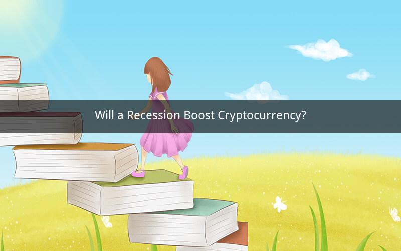 Will a Recession Boost Cryptocurrency?