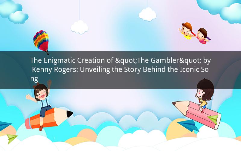 The Enigmatic Creation of "The Gambler" by Kenny Rogers: Unveiling the Story Behind the Iconic Song