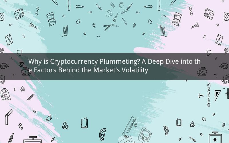 Why is Cryptocurrency Plummeting? A Deep Dive into the Factors Behind the Market's Volatility