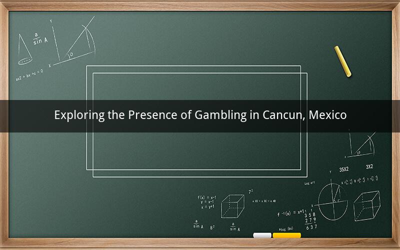 Exploring the Presence of Gambling in Cancun, Mexico
