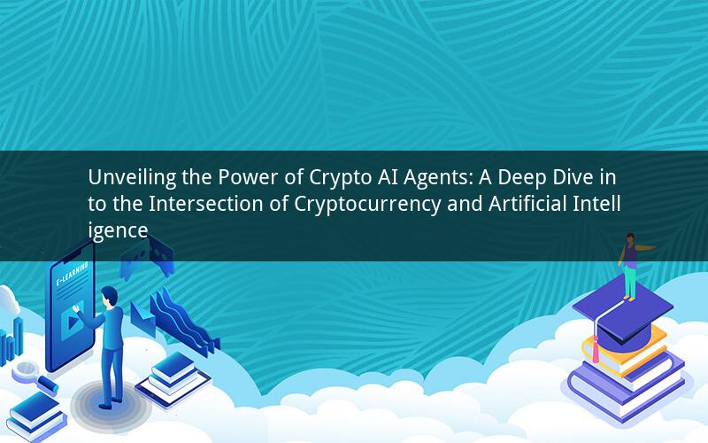 Unveiling the Power of Crypto AI Agents: A Deep Dive into the Intersection of Cryptocurrency and Artificial Intelligence