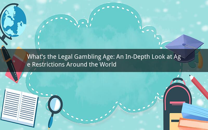 What's the Legal Gambling Age: An In-Depth Look at Age Restrictions Around the World