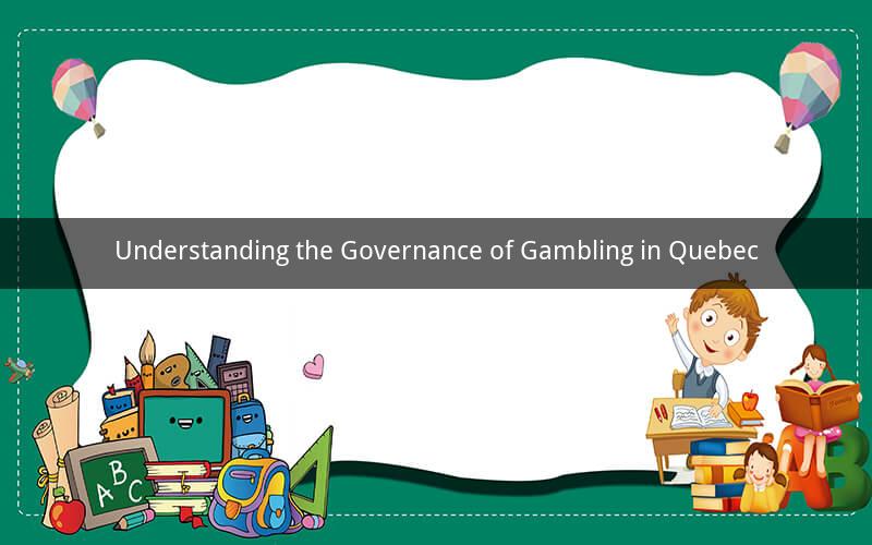 Understanding the Governance of Gambling in Quebec