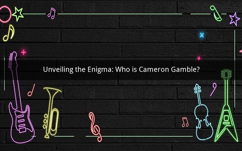 Unveiling the Enigma: Who is Cameron Gamble?