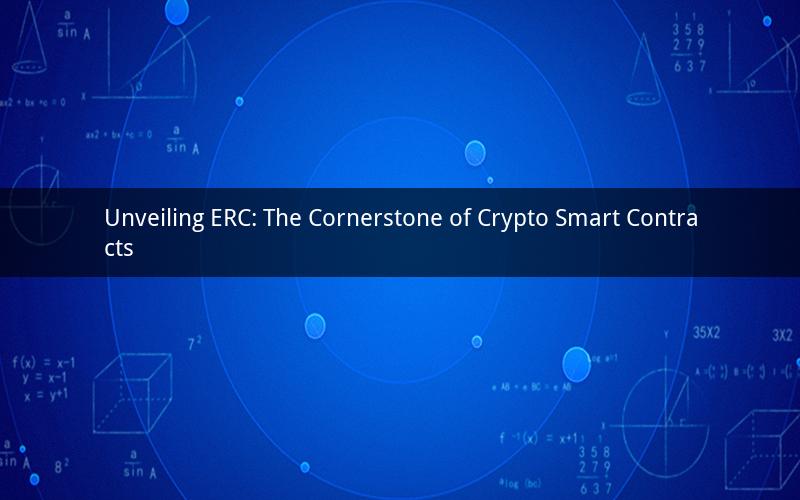 Unveiling ERC: The Cornerstone of Crypto Smart Contracts