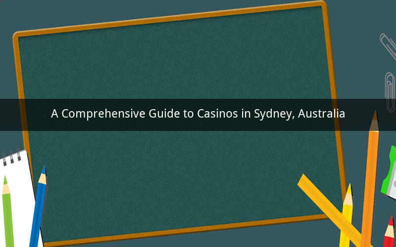 A Comprehensive Guide to Casinos in Sydney, Australia
