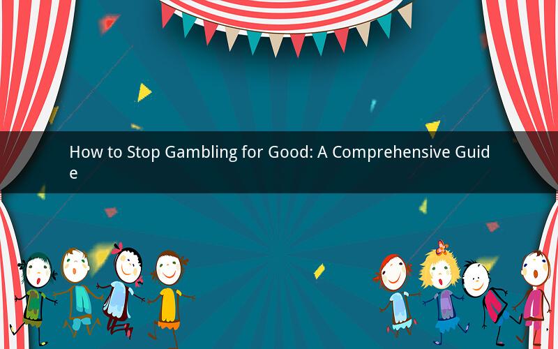 How to Stop Gambling for Good: A Comprehensive Guide