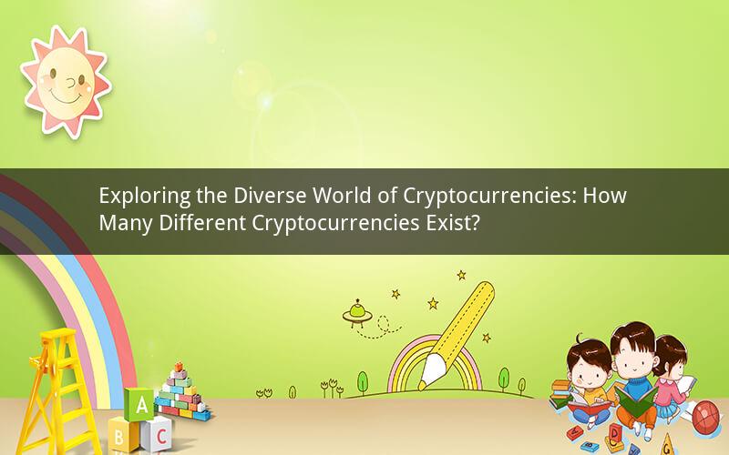 Exploring the Diverse World of Cryptocurrencies: How Many Different Cryptocurrencies Exist?