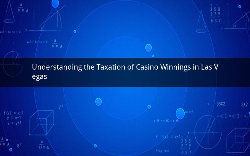 Understanding the Taxation of Casino Winnings in Las Vegas