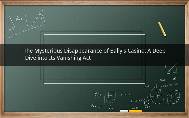 The Mysterious Disappearance of Bally's Casino: A Deep Dive into Its Vanishing Act