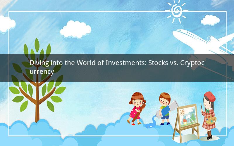 Diving into the World of Investments: Stocks vs. Cryptocurrency