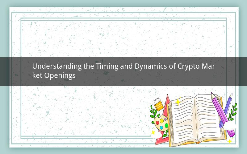 Understanding the Timing and Dynamics of Crypto Market Openings