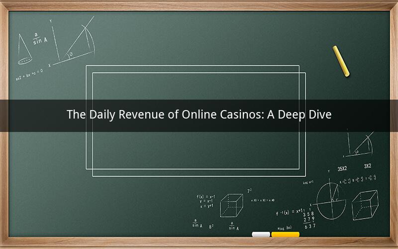 The Daily Revenue of Online Casinos: A Deep Dive