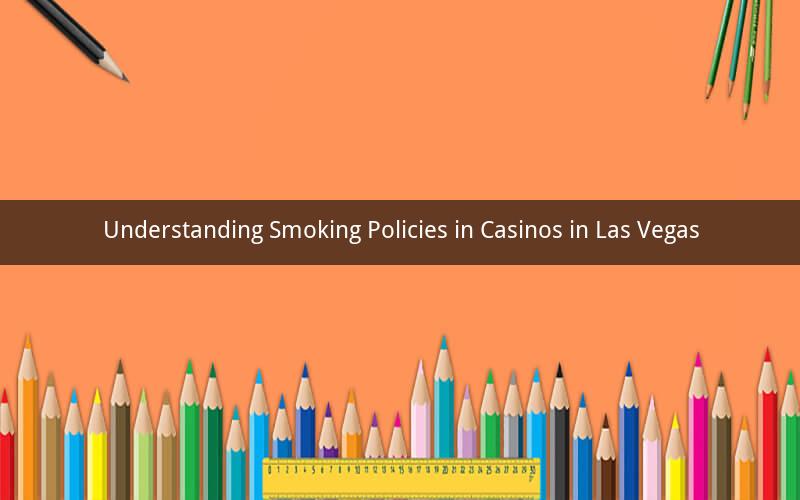 Understanding Smoking Policies in Casinos in Las Vegas