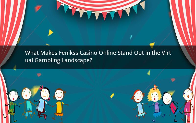 What Makes Fenikss Casino Online Stand Out in the Virtual Gambling Landscape?