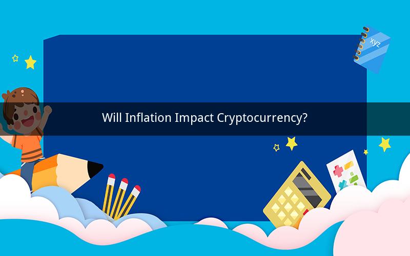 Will Inflation Impact Cryptocurrency?
