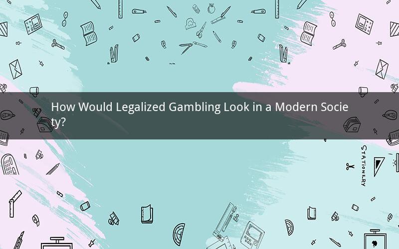 How Would Legalized Gambling Look in a Modern Society?