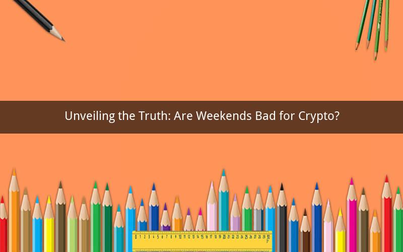 Unveiling the Truth: Are Weekends Bad for Crypto?
