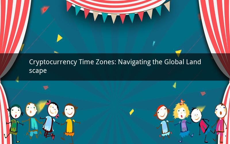 Cryptocurrency Time Zones: Navigating the Global Landscape