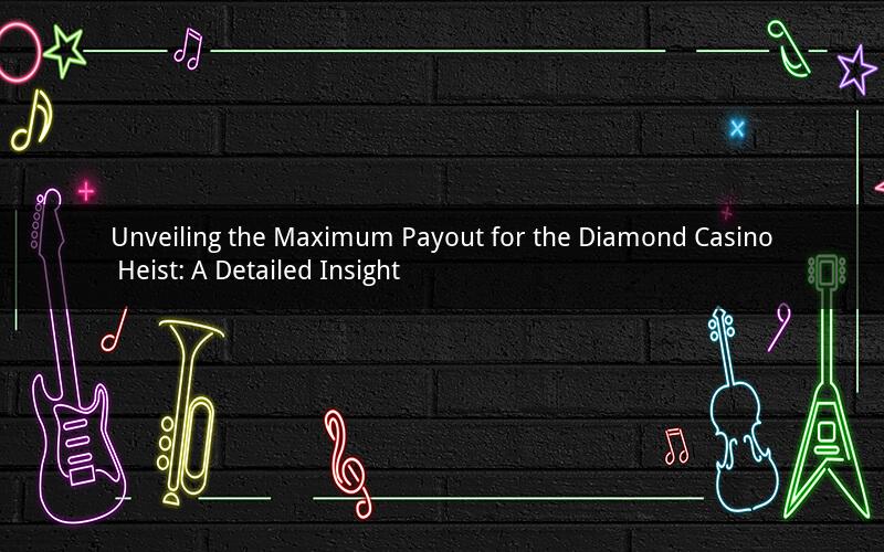 Unveiling the Maximum Payout for the Diamond Casino Heist: A Detailed Insight