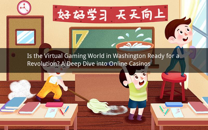 Is the Virtual Gaming World in Washington Ready for a Revolution? A Deep Dive into Online Casinos