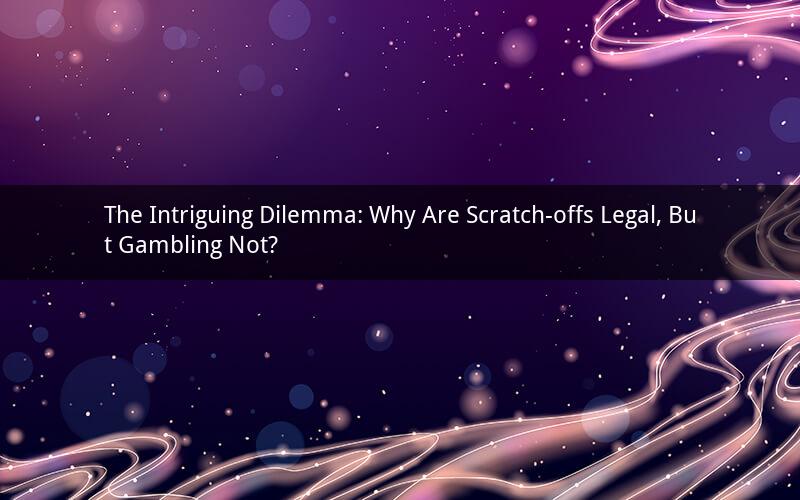 The Intriguing Dilemma: Why Are Scratch-offs Legal, But Gambling Not?