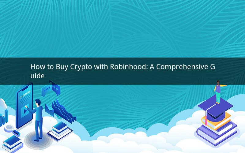How to Buy Crypto with Robinhood: A Comprehensive Guide