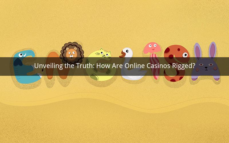 Unveiling the Truth: How Are Online Casinos Rigged?