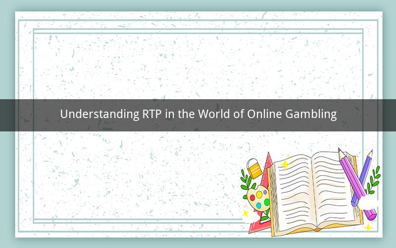 Understanding RTP in the World of Online Gambling