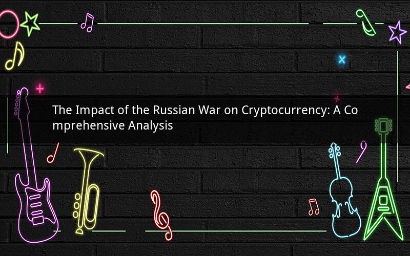 The Impact of the Russian War on Cryptocurrency: A Comprehensive Analysis