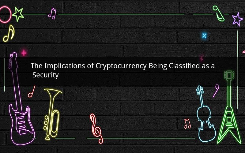 The Implications of Cryptocurrency Being Classified as a Security