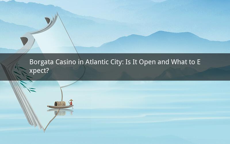 Borgata Casino in Atlantic City: Is It Open and What to Expect?