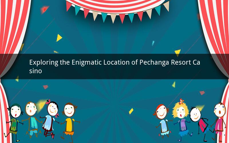 Exploring the Enigmatic Location of Pechanga Resort Casino