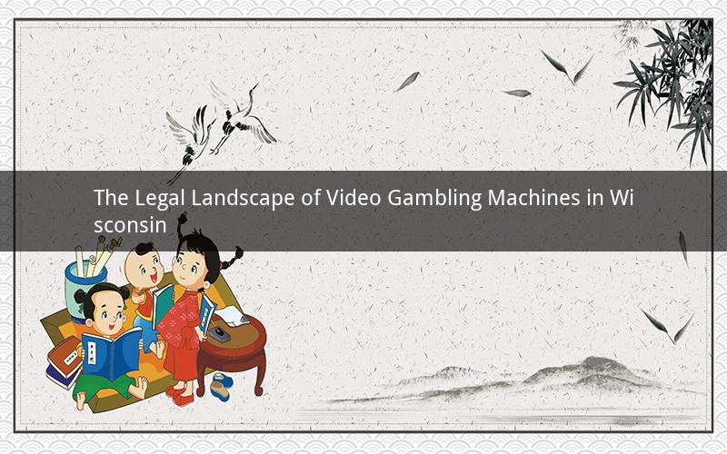 The Legal Landscape of Video Gambling Machines in Wisconsin
