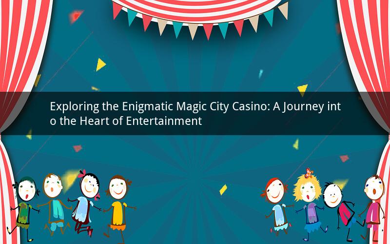 Exploring the Enigmatic Magic City Casino: A Journey into the Heart of Entertainment