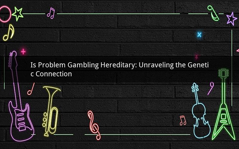 Is Problem Gambling Hereditary: Unraveling the Genetic Connection