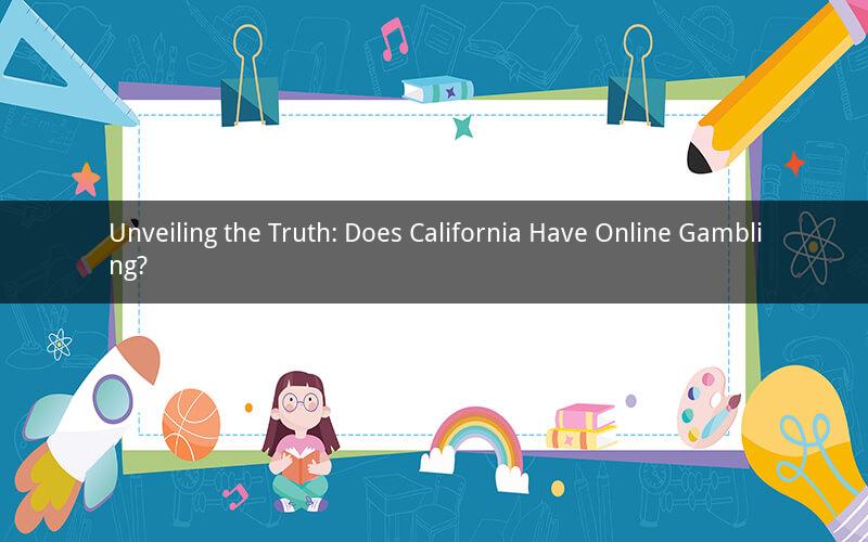 Unveiling the Truth: Does California Have Online Gambling?
