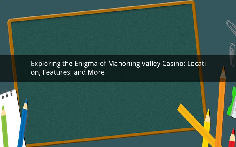 Exploring the Enigma of Mahoning Valley Casino: Location, Features, and More